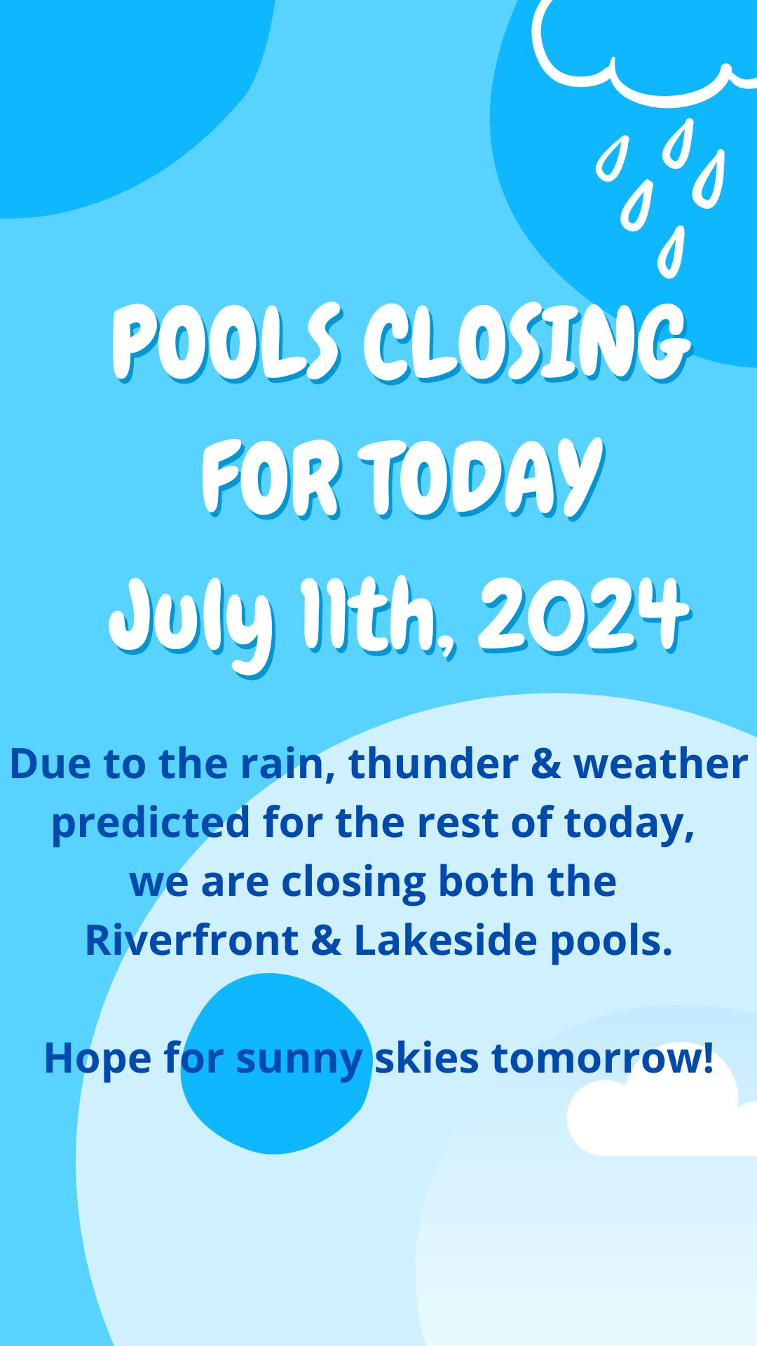 POOLS CLOSING FOR TODAY July 11th, 2024